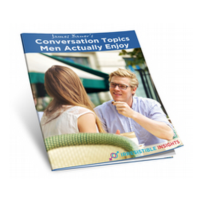 Know The Topics That Men Actually Enjoy