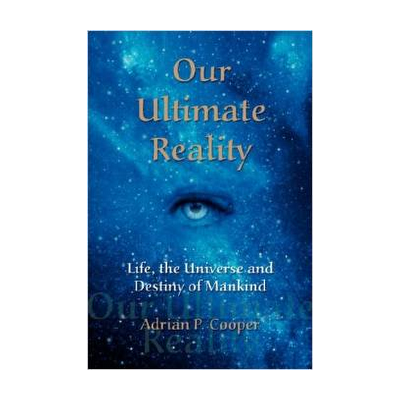 Our ultimate reality