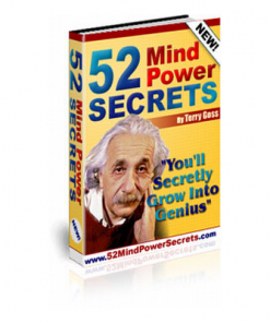 Learn 52 Incredible Mind Power Secrets.