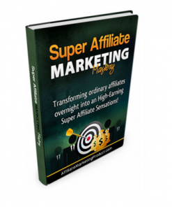 Affiliate Marketing Mastery