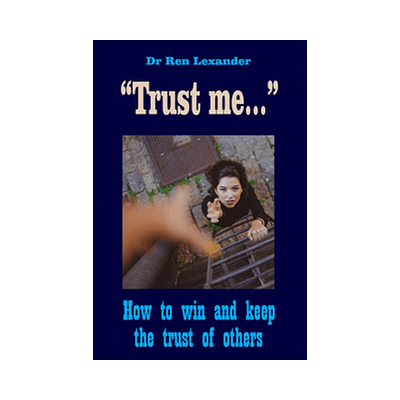 Secret To Win The Trust Of Others