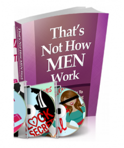 That's Not How Men Work
