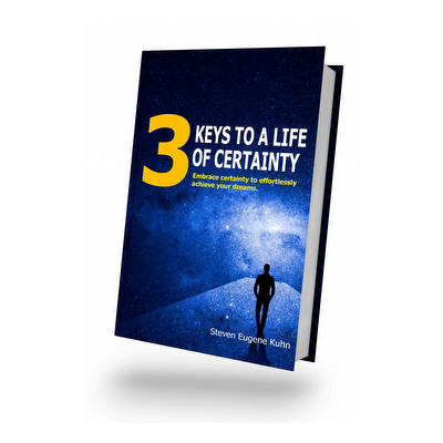 Three Keys to a Life of Certainty