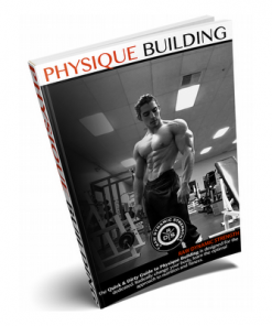 Physique Building Secrets