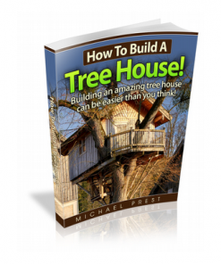 How To Build A Tree House