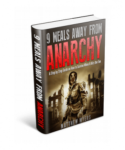 Nine Meals Away From Anarchy