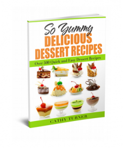 Over 500 Delicious Dessert Recipes