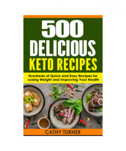 500 Simple and Delicious Keto Recipes
