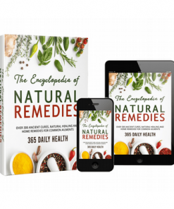 The Encyclopedia of Natural Remedies