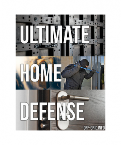 The Ultimate Home Defense Guide